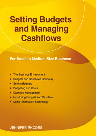 Cover image for 9781802360042 - Setting Budgets and Managing Cashflows