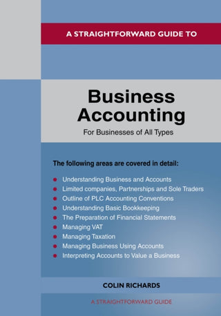 Cover image for 9781802360660 - A Straightforward Guide to Business Accounting for Businesses of All Types