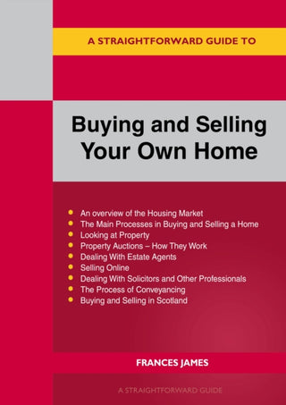 Cover image for 9781802362930 - A Straightforward Guide to Buying and Selling Your Own Home Revised Edition - 2024