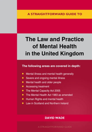 Cover image for 9781802363296 - A Straightforward Guide to the Law and Practice of Mental Health in the UK