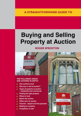 Cover image for 9781802364002 - A Straightforward Guide to Buying and Selling Property at Auction