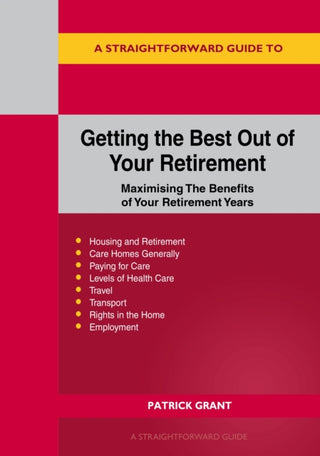 Cover image for 9781802364354 - A Straightforward Guide to Getting the Best Out of Your Retirement