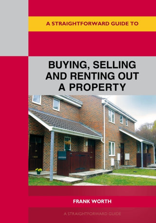 Cover image for 9781802365139 - A Straightforward Guide to Buying, Selling and Renting Out A Property Revised Edition-2026