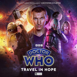 Cover image for 9781802401301 - Doctor Who: 3.2 The Ninth Doctor Adventures - Travel In Hope