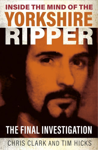 Supplemental image for 9781802472042 - Inside the Mind of the Yorkshire Ripper