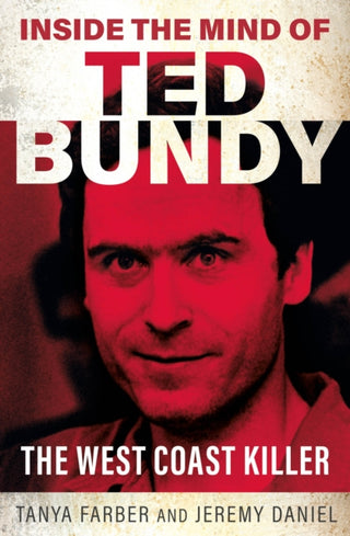 Cover image for 9781802472714 - Inside the Mind of Ted Bundy
