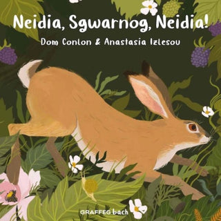 Supplemental image for 9781802580549 - Neidia, Sgwarnog, Neidia!