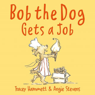 Cover image for 9781802580815 - Bob the Dog Gets a Job