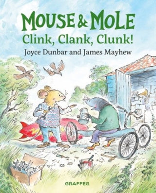 Cover image for 9781802580877 - Mouse and Mole: Clink, Clank, Clunk!