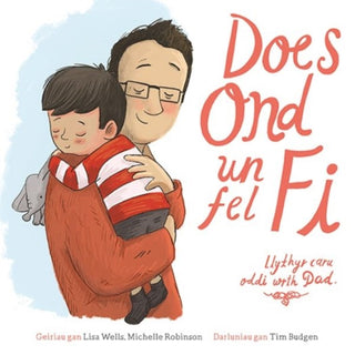 Cover image for 9781802580945 - Does Ond Un Fel Fi: Llythyr Caru Oddi wrth Dad