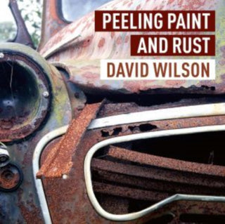 Cover image for 9781802585681 - Peeling Paint and Rust
