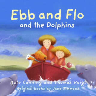 Cover image for 9781802586084 - Ebb and Flo and the Dolphins