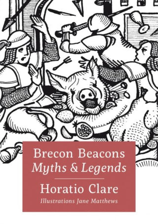 Cover image for 9781802586831 - Brecon Beacon Myths and Legends
