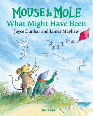 Cover image for 9781802586916 - Mouse and Mole: What Might Have Been