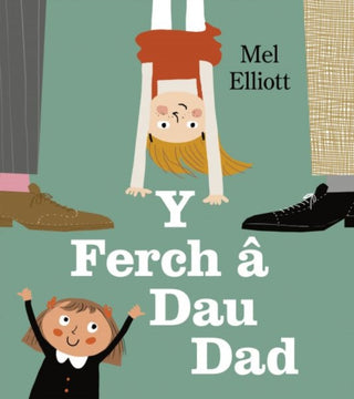 Cover image for 9781802587098 - Y Ferch a Dau Dad