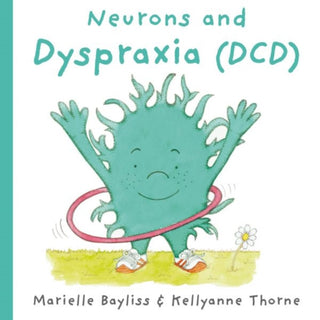 Cover image for 9781802587845 - Neurons and Dyspraxia (DCD)
