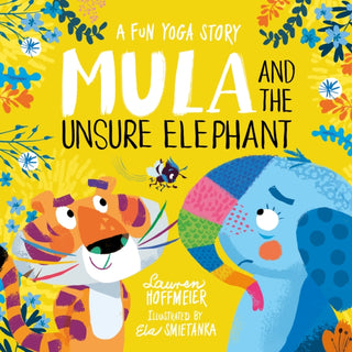 Cover image for 9781802630541 - Mula and the Unsure Elephant: A Fun Yoga Story (Paperback)