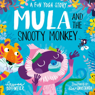 Cover image for 9781802630565 - Mula and the Snooty Monkey: A Fun Yoga Story (Paperback)