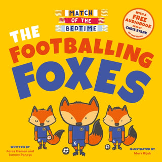 Cover image for 9781802630695 - Match of the Bedtime: The Footballing Foxes