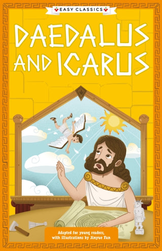 Cover image for 9781802631982 - Greek Classics: Daedalus and Icarus (Easy Classics)