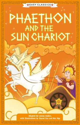 Cover image for 9781802632002 - Greek Classics: Phaethon and the Sun Chariot (Easy Classics)