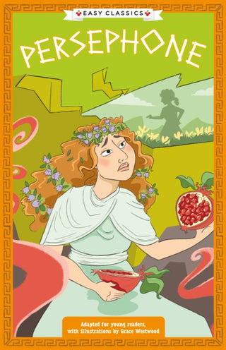 Cover image for 9781802632026 - Greek Classics: Persephone (Easy Classics)