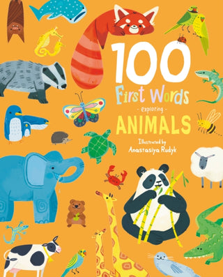 Cover image for 9781802633603 - 100 First Words Exploring Animals (Cased)