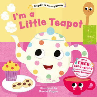 Cover image for 9781802634297 - I'm a Little Teapot (Sing-Along Nursery Rhymes)