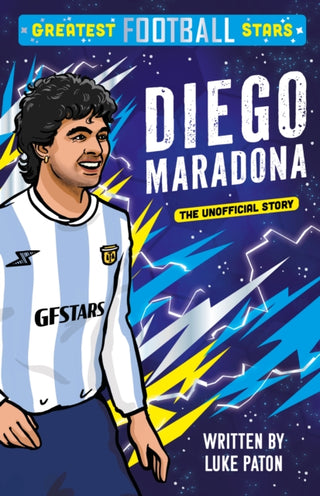 Cover image for 9781802635386 - Greatest Football Stars: Diego Maradona