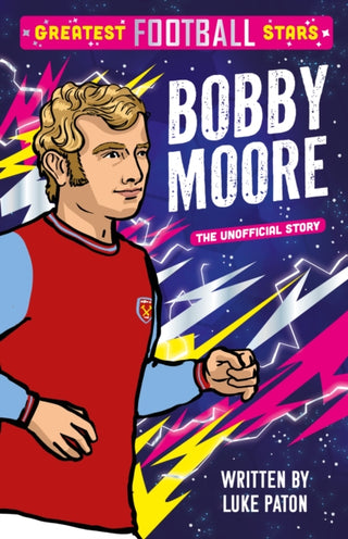 Cover image for 9781802635423 - Greatest Football Stars: Bobby Moore