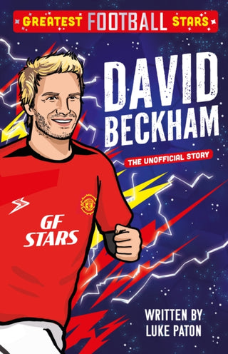 Supplemental image for 9781802635430 - Greatest Football Stars: David Beckham