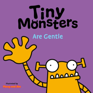 Cover image for 9781802635720 - Tiny Monsters Are Gentle