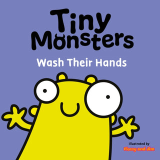Cover image for 9781802635737 - Tiny Monsters Wash Their Hands
