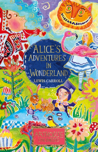 Cover image for 9781802637458 - Alice's Adventures in Wonderland: ARTHOUSE Unlimited Special Edition