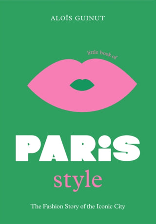 Cover image for 9781802792614 - The Little Book of Paris Style
