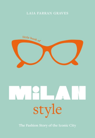 Cover image for 9781802797831 - Little Book of Milan Style