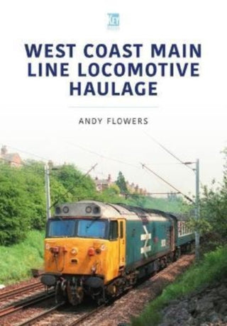 Cover image for 9781802820300 - West Coast Main Line Locomotive Haulage
