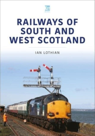 Cover image for 9781802821635 - Railways of South and West Scotland