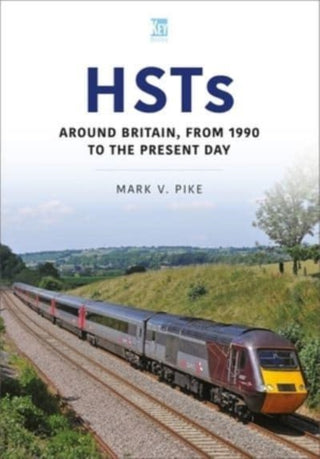 Cover image for 9781802822496 - HSTs: Around Britain, 1990 to Present