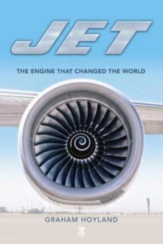 Cover image for 9781802822533 - Jet: The Engine that Changed the World