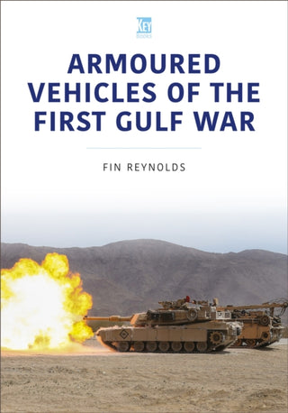 Cover image for 9781802828696 - Armoured Vehicles of the Gulf War