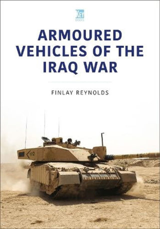Cover image for 9781802828702 - Armoured Vehicles of the Iraq War