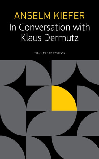 Cover image for 9781803090382 - Anselm Kiefer in Conversation with Klaus Dermutz