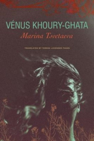 Cover image for 9781803090634 - Marina Tsvetaeva – To Die in Yelabuga