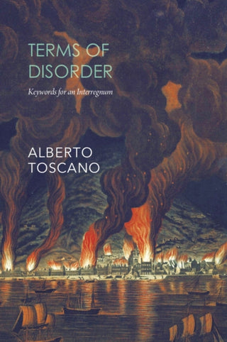 Supplemental image for 9781803091778 - Terms of Disorder – Keywords for an Interregnum