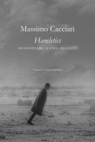 Supplemental image for 9781803092669 - Hamletics – Shakespeare, Kafka, Beckett