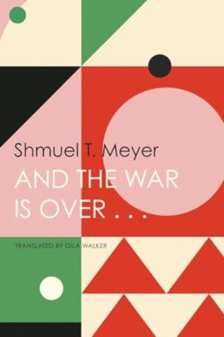 Cover image for 9781803093406 - And the War Is Over . . .
