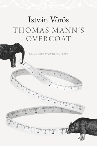 Cover image for 9781803094106 - Thomas Mann’s Overcoat
