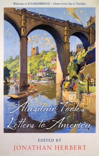 Cover image for 9781803131603 - Alasdair Took’s Letters to America