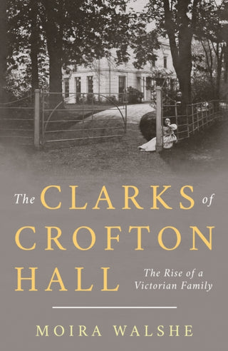 Cover image for 9781803131702 - The Clarks of Crofton Hall